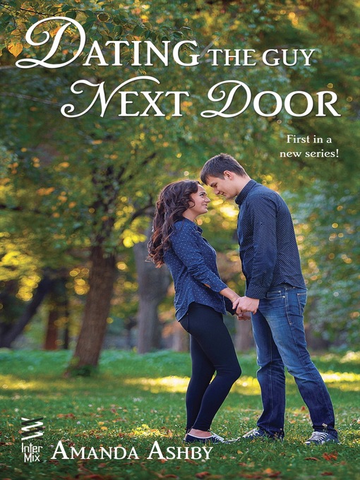 Title details for Dating the Guy Next Door by Amanda Ashby - Available